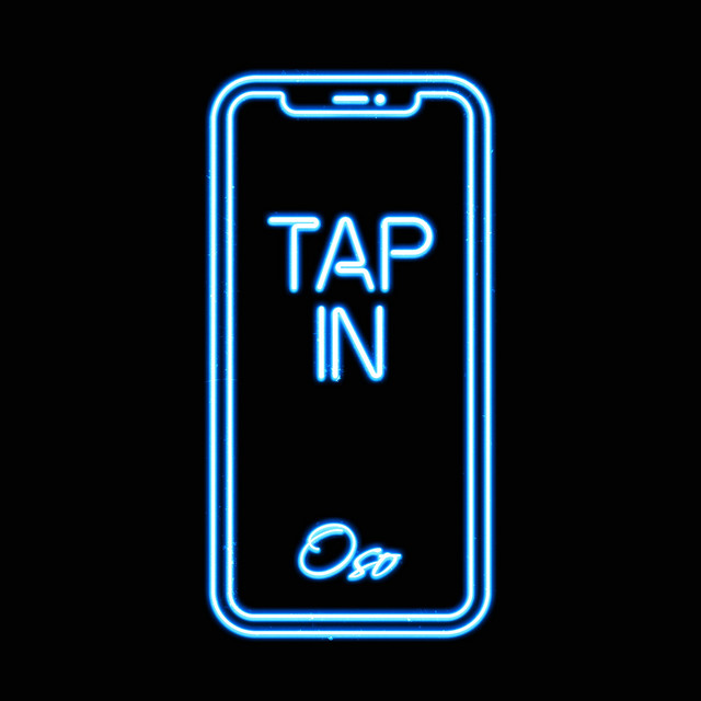 "Tap In" by Oso